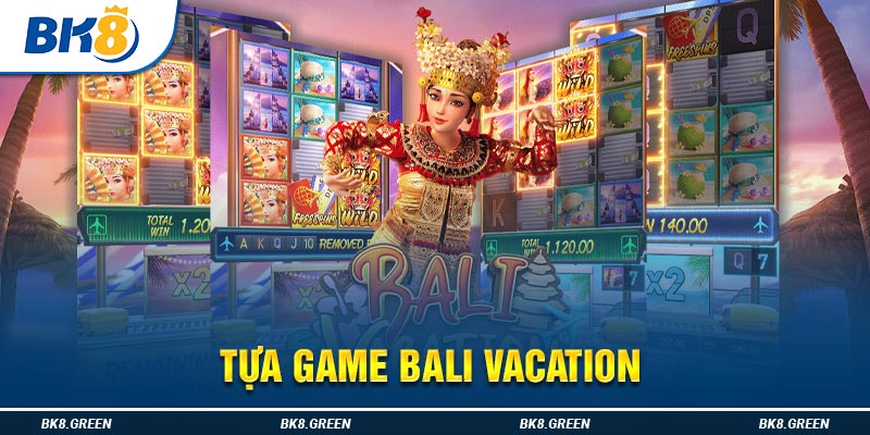 Tựa game Bali Vacation